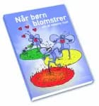 Når børn blomstrer - om at mestre livet af Hanne Aalling Risager