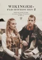 Wikinger-Flechtfrisuren 2 af Annette Collin