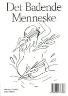 Det Badende Menneske af Baggrunds Redaktion og flere forfattere