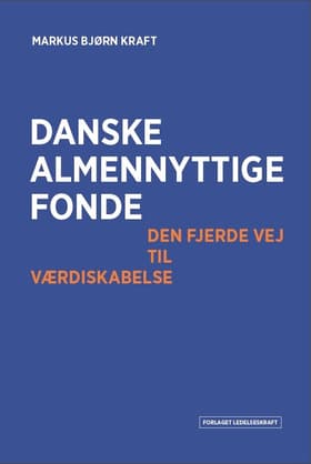 Danske almennyttige fonde af Markus Bjørn Kraft