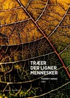 Træer der ligner mennesker af Tommy Heisz