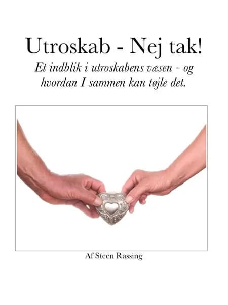 Utroskab - Nej tak! af Steen Rassing