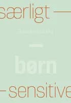Særligt sensitive - børn af Susanne Møberg