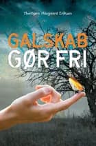 Galskab gør fri af Thorbjørn Haugaard Eriksen
