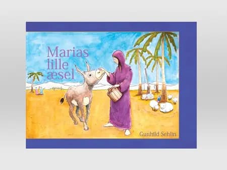 Marias lille æsel af Gunhild Sehlin