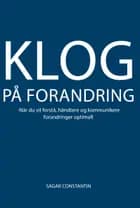 Klog på forandring af Sagar Constantin