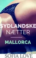 Sydlandske Nætter -Mallorca