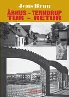 Århus-Terndrup tur-retur