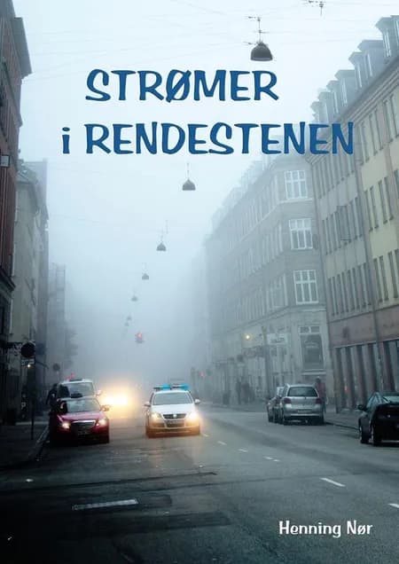 Strømer i rendestenen af Henning Nør