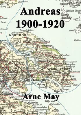 Andreas 1900-1920 af Arne May