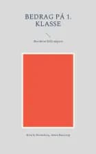 Bedrag på 1. Klasse af Henrik Bramsborg og Søren Baastrup