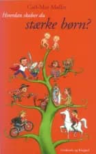 Hvordan skaber du stærke børn af Carl-Mar Møller