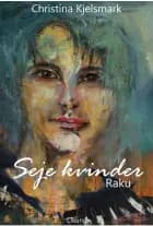 Seje kvinder af Christina Kjelsmark