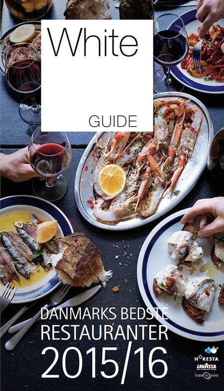 Danmarks bedste restauranter 2015/16 af White Guide