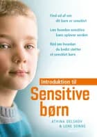 Introduktion til Sensitive børn af Athina Delskov og Lene Sonne