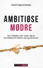 Ambitiøse mødre af Lisbeth Odgaard Madsen