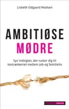 AMBITIØSE MØDRE