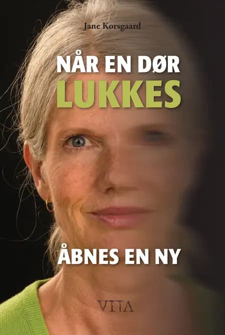 Når en dør lukkes, åbnes en ny af Jane Korsgaard