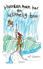 Hvordan man har en usynlig bror