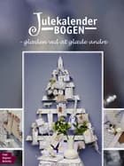 Julekalenderbogen af Inge Rigmor Østerby