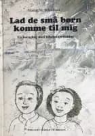 Lad de små børn komme til mig