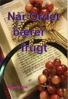 Når Ordet bærer frugt