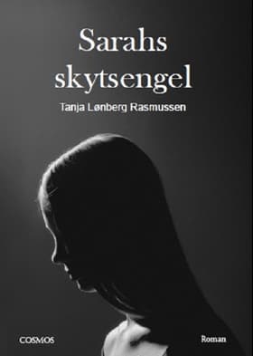 Sarahs skytsengel af Tanja Lønberg Rasmussen