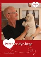 Peter er dyrlæge af Hanne Mathiasen