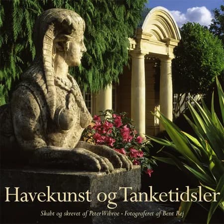 Havekunst og tanketidsler af Peter Wibroe