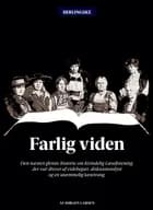 Farlig viden af Jørgen Larsen