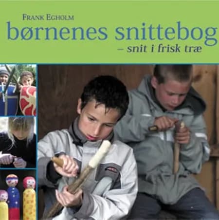 Børnenes snittebog af Frank Egholm