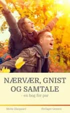 Nærvær, gnist og samtale