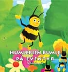 Humlebien Bumle på eventyr