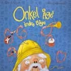 ONKEL ÅGES INDRE TÅGE