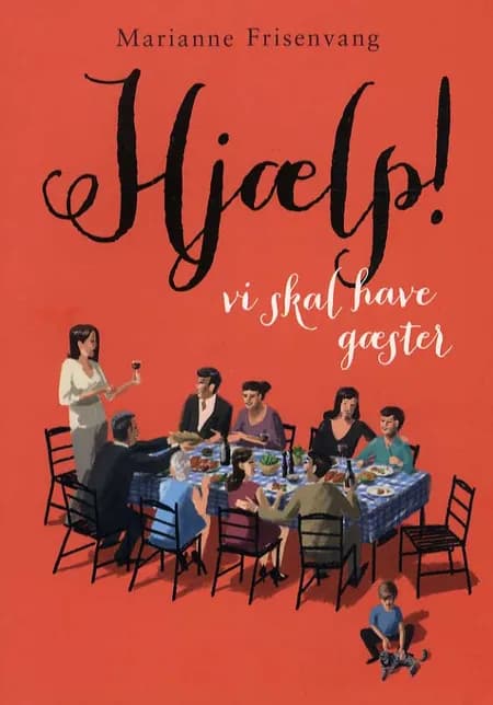 Hjælp! vi skal have gæster af Marianne Frisenvang
