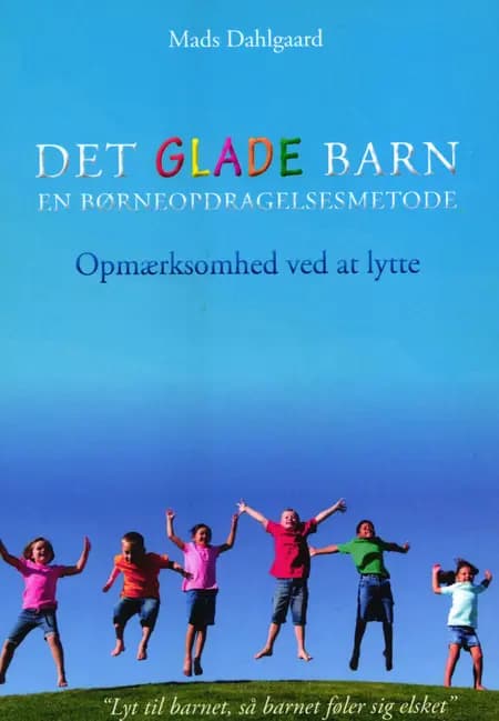 Det Glade Barn - en opdragelsesmetode af Mads Dahlgaard