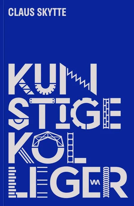 Kunstige kolleger af Claus Skytte