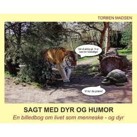 Sagt med dyr og humor af Torben Madsen