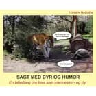 Sagt med dyr og humor