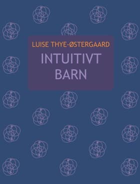 Intuitivt barn af Luise Thye-Østergaard