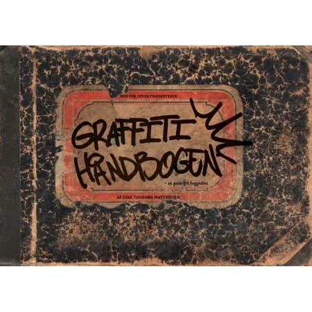 Graffiti håndbogen af Eske Touborg Matthiesen