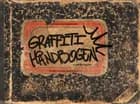 Graffiti Håndbogen - En Guide For Begyndere af Eske Touborg Matthiesen