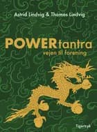 PowerTantra - vejen til forening af Astrid Lindvig og Thomas Lindvig
