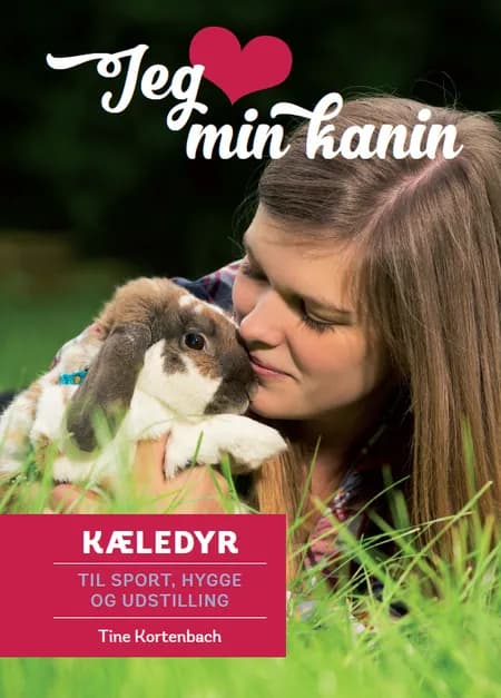Jeg elsker min kanin af Tine Kortenbach