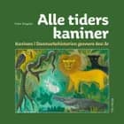 ALLE TIDERS KANINER af Peter Dragsbo