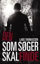 Den som søger skal finde