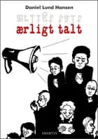 Ærligt talt af Daniel Lund Hansen