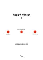 Tre På Stribe - MEDIEVIRKELIGHED - noveller af Jesper Wung-Sung