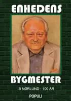 Enhedens bygmester