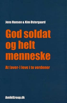 God soldat og helt menneske af Jens Hansen